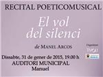 Manuel acollir el proper dissabte el recital poeticomusical El vol del silenci