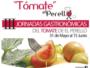 Maana empieza la 3 edicin de las Jornadas Gastronmicas del Tomate de El Perell