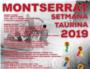 Viu la Setmana Taurina a Montserrat, fins al prxim dissabte 24 d'agost