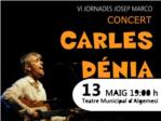 Carles Dénia actuararà demà al Teatre Municipal d'Algemesí