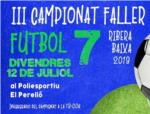 Este divendres se celebrarà el III campionat Faller de futbol 7 de la Ribera Baixa 2019
