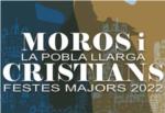 Festes Majors i de Moros i Cristians<br>La Pobla Llarga 2022