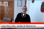 Josep Maria Mas, alcalde de Montserrat: 'Hem aprovat tres resolucions per augmentar la partida d'ajudes als veïns'