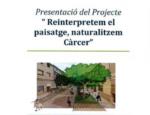 L'Ajuntament de Càrcer realitzarà demà la presentació del projecte 'Reinterpretem el paisatge'