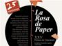 ‘La Rosa de Paper’ celebra su XXV edición